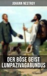 Der böse Geist Lumpazivagabundus - Johann Nestroy ; Melina Bauer - 9788027216222