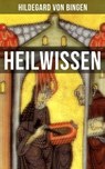 HEILWISSEN - Hildegard von Bingen - 9788027216345