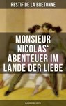 Monsieur Nicolas' Abenteuer im Lande der Liebe (Klassiker der Erotik) - Restif de la Bretonne - 9788027217762