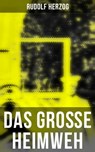 Das große Heimweh - Rudolf Herzog ; Eva Metz - 9788027219162