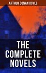 The Complete Novels of Sir Arthur Conan Doyle - Arthur Conan Doyle ; Wyatt Chandler - 9788027219353