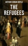 The Refugees - Arthur Conan Doyle ; Wyatt Chandler - 9788027219377