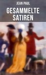 Gesammelte Satiren von Jean Paul - Jean Paul ; Naomi Blum - 9788027219865