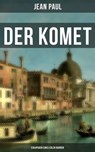Der Komet: Eskapaden eines edlen Narren - Jean Paul ; Naomi Blum - 9788027219919