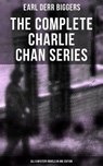 The Complete Charlie Chan Series – All 6 Mystery Novels in One Edition - Earl Derr Biggers - 9788027220168