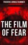 The Film of Fear - Frederic Arnold Kummer ; Trevor Banks - 9788027221844