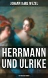 Herrmann und Ulrike: Historischer Roman - Johann Karl Wezel - 9788027222094