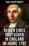 Reisen eines Deutschen in England im Jahre 1782 - Karl Philipp Moritz ; Paula Winkler - 9788027228218