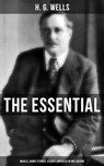 THE ESSENTIAL H. G. WELLS: Novels, Short Stories, Essays & Articles in One Edition - H. G. Wells ; Russell Clarke - 9788027229765