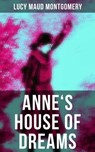 ANNE'S HOUSE OF DREAMS - Lucy Maud Montgomery ; Grayson Doyle - 9788027233441