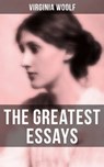 The Greatest Essays of Virginia Woolf - Virginia Woolf ; Derek Walters - 9788027235148