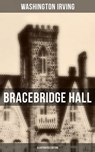 Bracebridge Hall (Illustrated Edition) - Washington Irving ; Derek Walters - 9788027235452