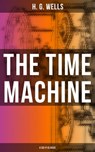 THE TIME MACHINE (A Sci-Fi Classic) - H. G. Wells ; Russell Clarke - 9788027235612
