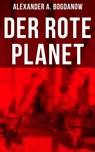 Der rote Planet - Alexander A. Bogdanow ; Johanna Urban - 9788027238200