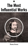 The Most Influential Works by Sir Thomas Browne - Thomas Browne - 9788027239658