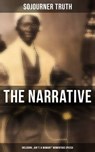 The Narrative of Sojourner Truth (Including "Ain't I a Woman?" Momentous Speech) - Sojourner Truth ; Kelsey Monroe - 9788027240333