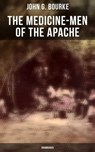 The Medicine-Men of the Apache (Unabridged) - John G. Bourke - 9788027245949