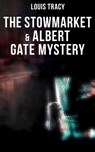 The Stowmarket & Albert Gate Mystery - Louis Tracy ; Easton Price - 9788027246045