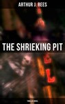 The Shrieking Pit (Thriller Novel) - Arthur J. Rees - 9788027248926