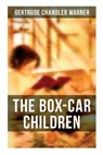 The Box-Car Children: Warmhearted Family Classic - Gertrude Chandler Warner - 9788027273232