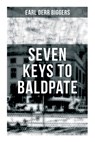 Seven Keys to Baldpate: Mysterious Thriller in a Closed Mountain Hotel - Earl Derr Biggers - 9788027275519