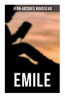 Emile - Jean-Jacques Rousseau ; Barbara Foxley - 9788027277728