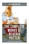 Potter, B: Complete Works of Beatrix Potter - Beatrix Potter - 9788027280285