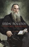 Léon Tolstoï: Oeuvres Majeures - Léon Tolstoï - 9788027302222