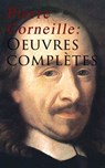Pierre Corneille: Oeuvres complètes - Pierre Corneille - 9788027302536