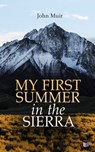 My First Summer in the Sierra (Illustrated Edition) - John Muir - 9788027304493