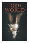 Lord of the World: Dystopian Sci-Fi Novel - Robert Hugh Benson - 9788027305162