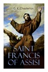 Saint Francis of Assisi - G K Chesterton - 9788027306374