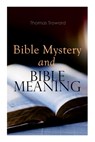 Bible Mystery and Bible Meaning - Thomas Troward - 9788027306640