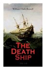 The Death Ship (Vol. 1-3) - William Clark Russell - 9788027308927