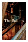 The Balkans - Arnold Toynbee - 9788027309221