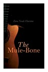 The Mule-Bone - Zora Neale Hurston - 9788027309849