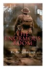 The Enormous Room: World War I Novel: The Green-Eyed Stores - E. E. Cummings - 9788027309870