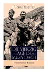 Die vierzig Tage des Musa Dagh (Historischer Roman) - Franz Werfel - 9788027311293
