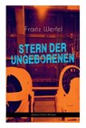 Stern der Ungeborenen (Science-Fiction-Roman) - Franz Werfel - 9788027311309