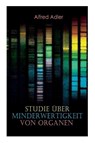 Studie uber Minderwertigkeit von Organen - Alfred Adler - 9788027312672