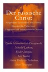 Der russische Christ - Fjodor Michailowitsch Dostojewski ; Nikolai Leskow ; Fjodor Sologub - 9788027316519
