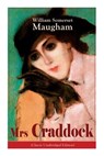 The Mrs Craddock (Classic Unabridged Edition) - William Somerset Maugham - 9788027330218