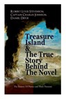 Treasure Island & The True Story Behind The Novel - The History Of Pirates and Their Treasure - Robert Louis Stevenson ; Daniel Defoe ; Captain Charles Johnson - 9788027331727