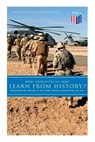 What Should the U.S. Army Learn From History? - Determining the Strategy of the Future through Understanding the Past - Strategic Studies Institute ; Colin S. Gray - 9788027333912