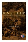 King Philip: War Chief of the Wampanoag People - John Stevens Cabot Abbott - 9788027334247