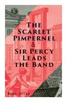 The Scarlet Pimpernel & Sir Percy Leads the Band - Emma Orczy - 9788027337750