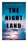 The Night Land - HODGSON,  William Hope - 9788027339648