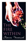 The Fire Within: A Romance That Couldn't Be - Patricia Wentworth - 9788027340057
