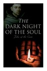 The Dark Night of the Soul - John Of The Cross ; Edgar Allison Peers - 9788027342853