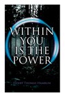 W/IN YOU IS THE POWER - Henry Thomas Hamblin - 9788027342914